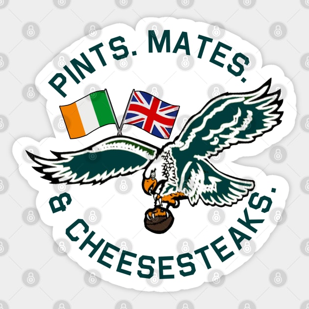 UK IRL Eagles Pints Mates Cheesesteaks Sticker by PopCultureShirts